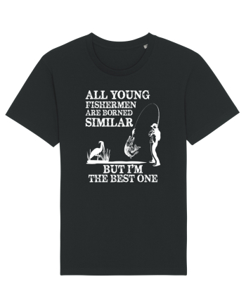 All Young Fishermen Are Borned Similar Black