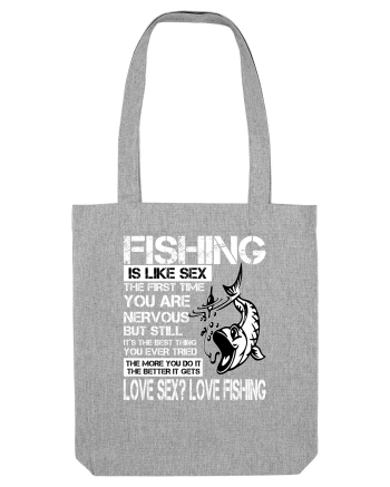 Fishing Is Like Sex Heather Grey