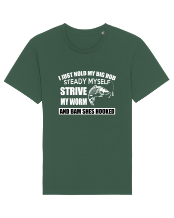 I Just Hold My Big Rod Bottle Green
