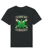 I'd Smoke That Cannabis Tricou mânecă scurtă Unisex Rocker