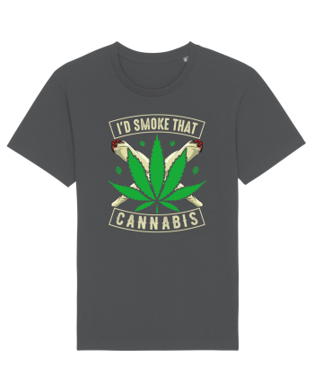 I'd Smoke That Cannabis Anthracite
