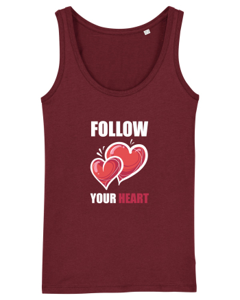 FOLLOW YOUR HEART Burgundy