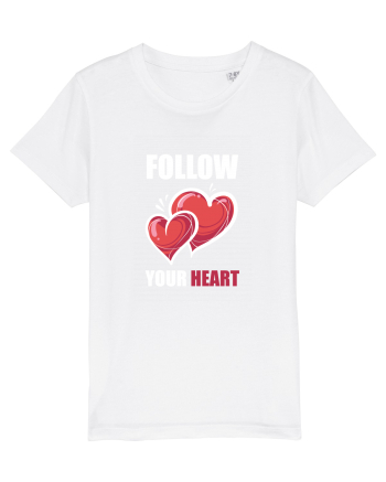 FOLLOW YOUR HEART White