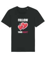 FOLLOW YOUR HEART Tricou mânecă scurtă Unisex Rocker