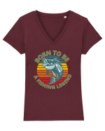 Born To Be A Fishing Legend Tricou mânecă scurtă guler V Damă Evoker
