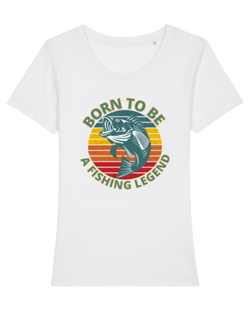 Born To Be A Fishing Legend White
