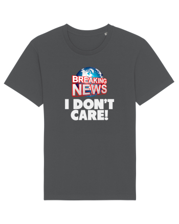 Breaking News I dont care. Anthracite