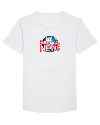 Breaking News I dont care. White