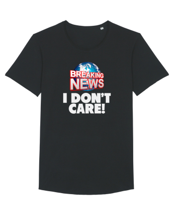 Breaking News I dont care. Black