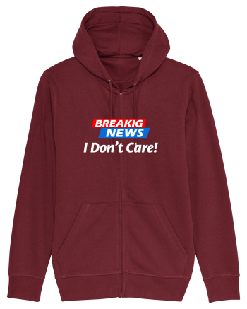 Breaking News I dont care. Burgundy