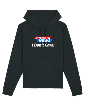 Breaking News I dont care. Black