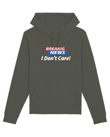 Breaking News I dont care. Khaki