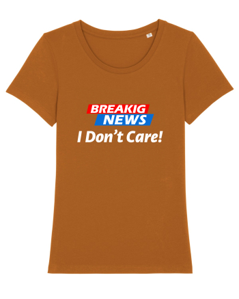 Breaking News I dont care. Roasted Orange