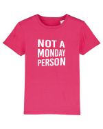 Not a monday person. Tricou mânecă scurtă  Copii Mini Creator