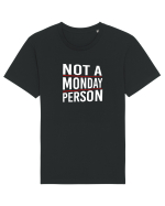 Not a monday person. Tricou mânecă scurtă Unisex Rocker
