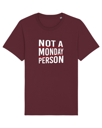 Not a monday person. Burgundy