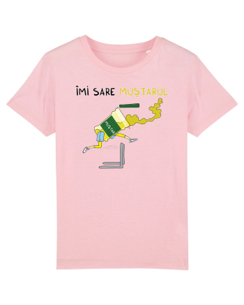 Îmi sare muștarul Cotton Pink