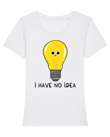 I Have no Idea White