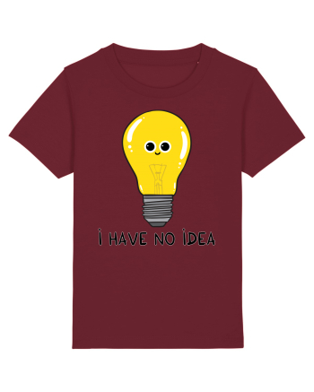I Have no Idea Burgundy