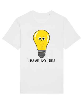 I Have no Idea White