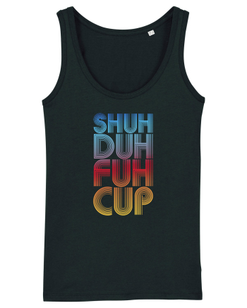 Shuh Duh Fuh Cup Black
