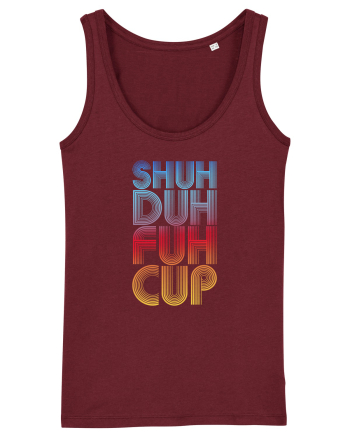 Shuh Duh Fuh Cup Burgundy