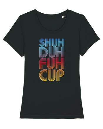Shuh Duh Fuh Cup Black
