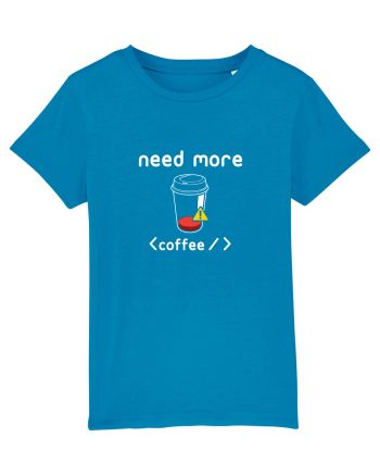 Need More Coffee Azur