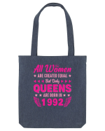 All Women Are Equal Queens Are Born In 1992 Sacoșă textilă