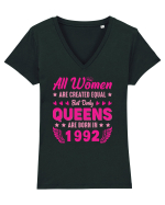 All Women Are Equal Queens Are Born In 1992 Tricou mânecă scurtă guler V Damă Evoker