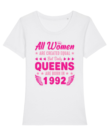 All Women Are Equal Queens Are Born In 1992 White