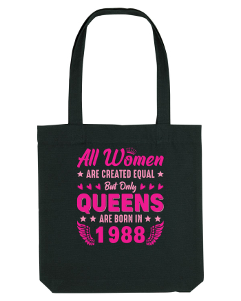 All Women Are Equal Queens Are Born In 1988 Black