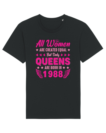 All Women Are Equal Queens Are Born In 1988 Black
