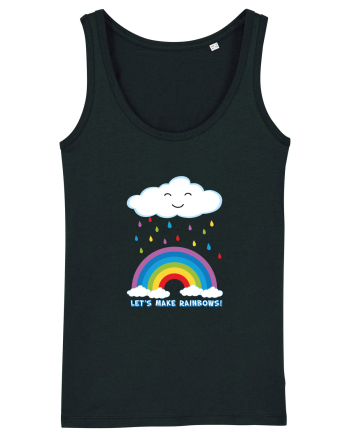 Let's make rainbows. Black