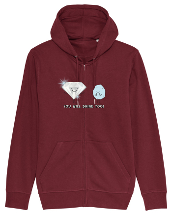 You will shine too Burgundy