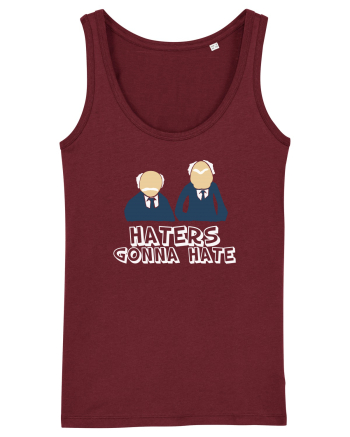 Haters gonna hate Burgundy