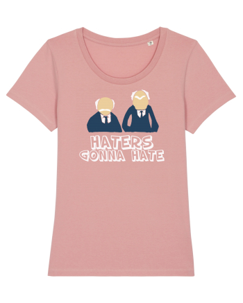 Haters gonna hate Canyon Pink