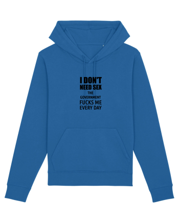 i don't need sex the government fucks me everyday Royal Blue