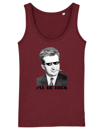 Ceauşescu, I'll be back Burgundy