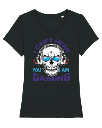 I Can't Hear You I Am Gaming Black