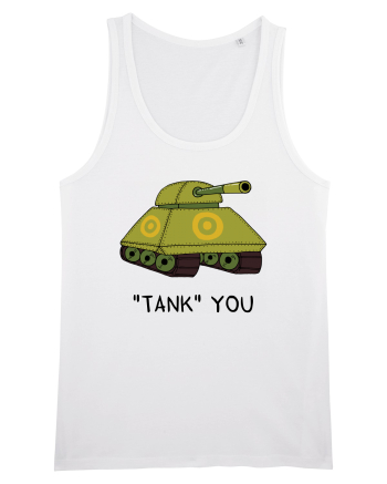 „Tank” you White