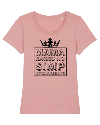 Mama Raised No Simp negru Canyon Pink