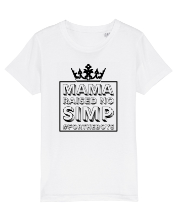 Mama Raised No Simp negru White