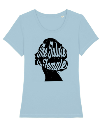 The Future Is Female Sky Blue