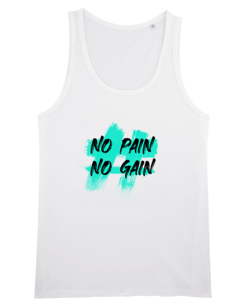 No pain No gain White
