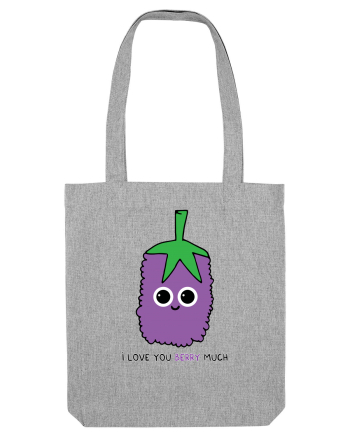 I Love You Berry Much Heather Grey