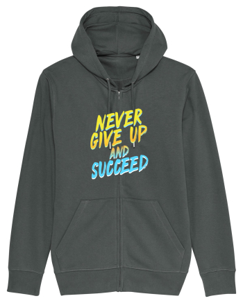 Never give up and succeed Anthracite