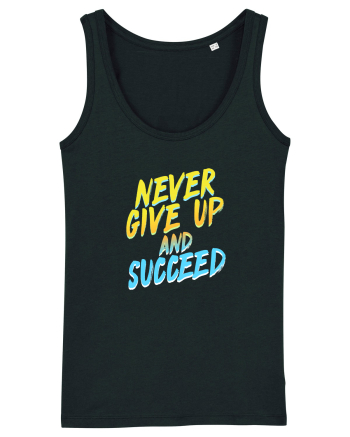 Never give up and succeed Black