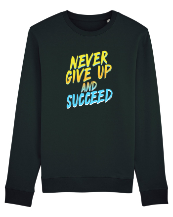 Never give up and succeed Black