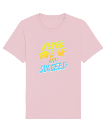 Never give up and succeed Cotton Pink